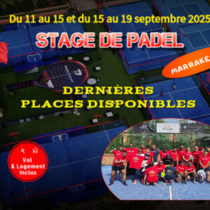 <span style="color: green; font-size: 24px;">Stage de Padel Marrakech</span><br>11 au 15 septembre 2025